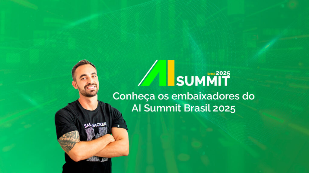 AI Summit 2025 Brasil embaixadores