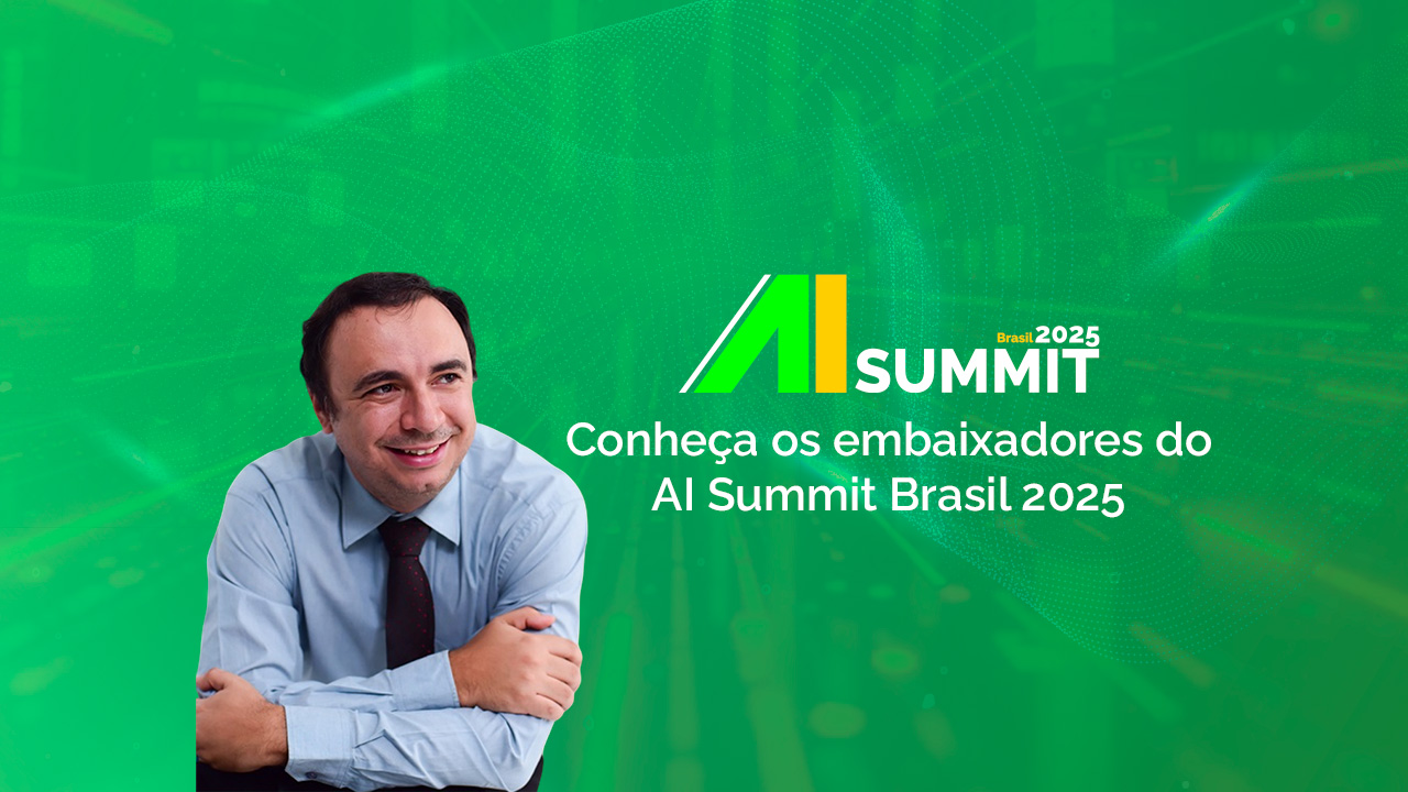AI Summit 2025 Brasil embaixadores
