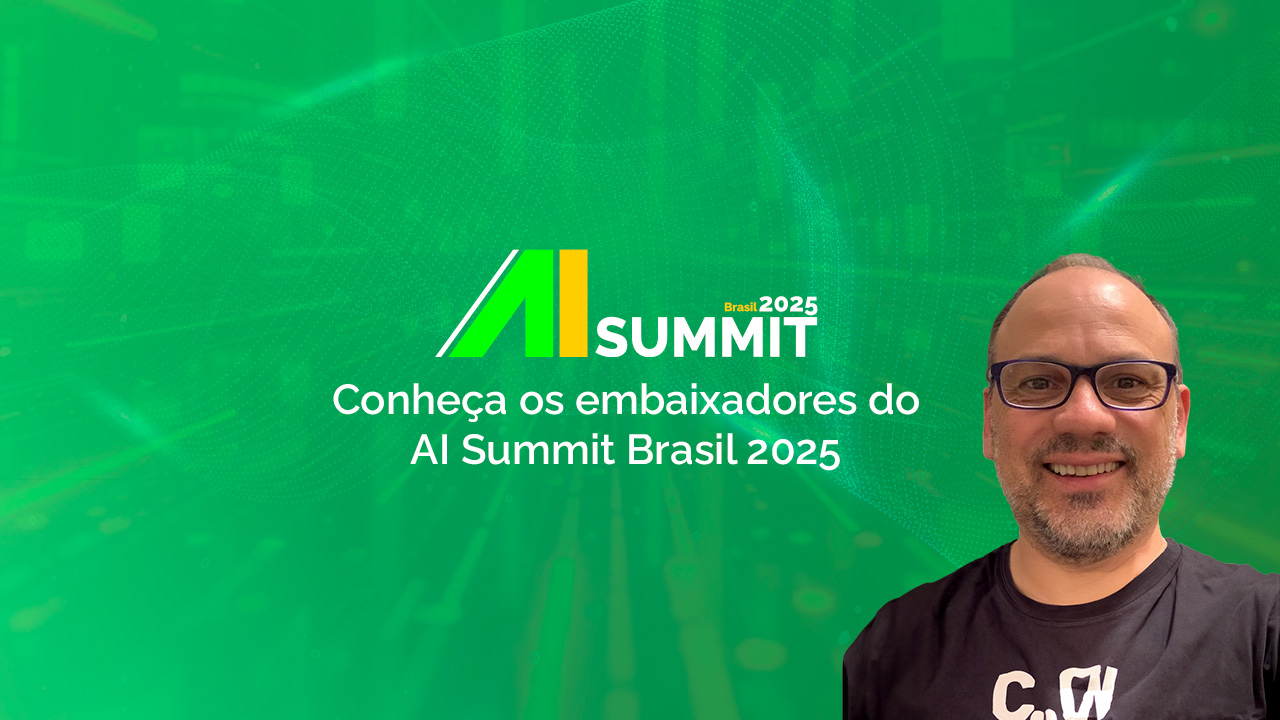 AI Summit 2025 Brasil embaixadores