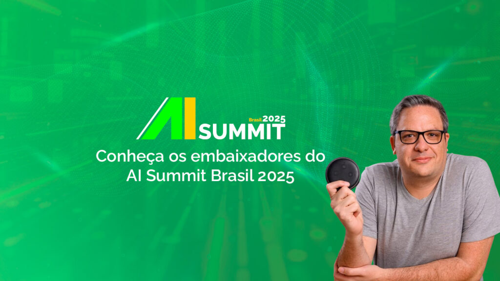 AI Summit 2025 Brasil embaixadores