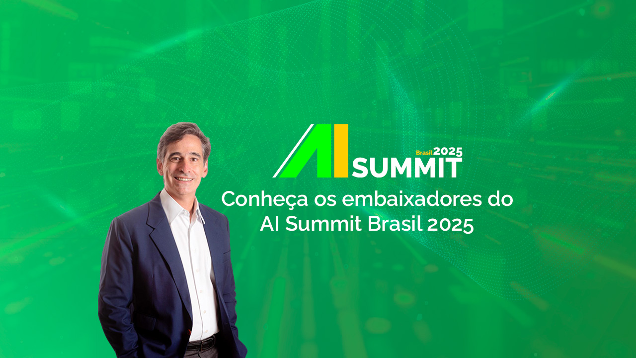 AI Summit 2025 Brasil embaixadores